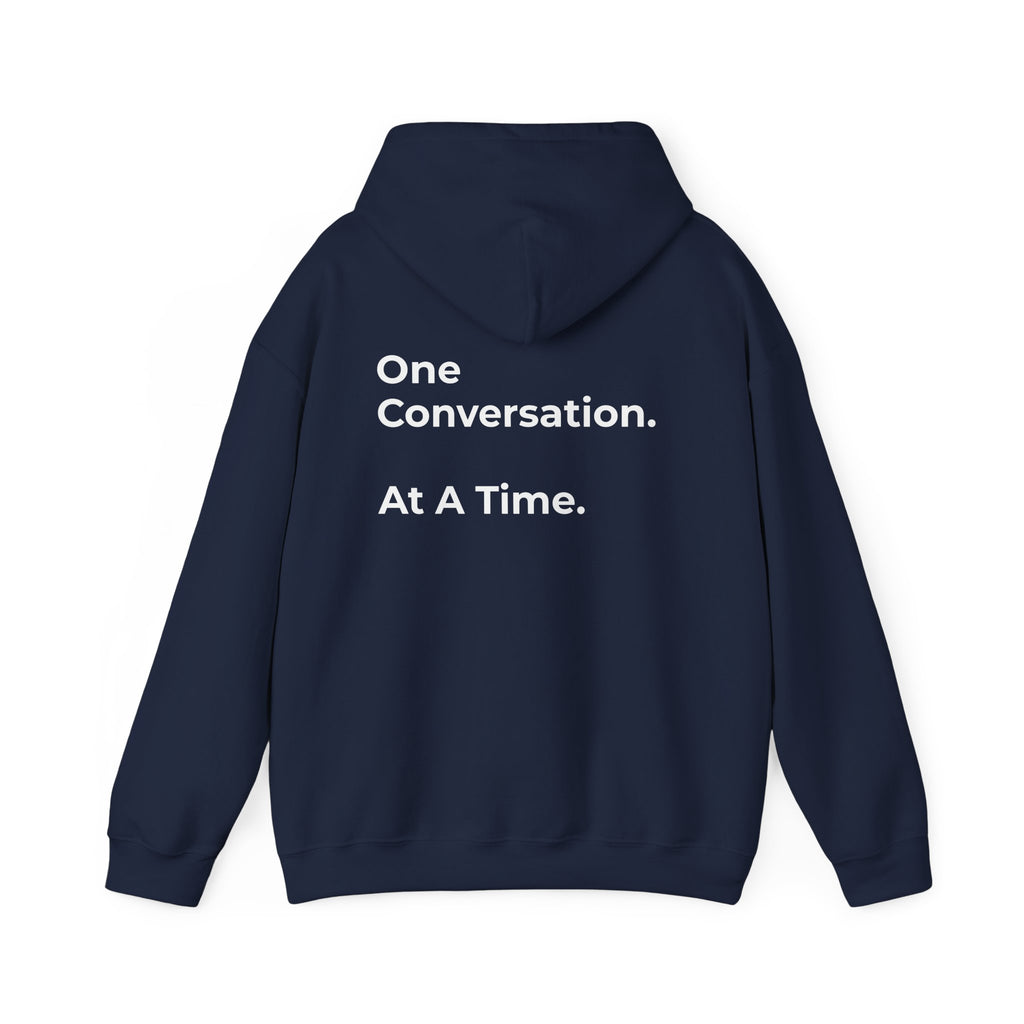 One Conversation At A Time Hoodie