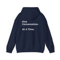 One Conversation At A Time Hoodie