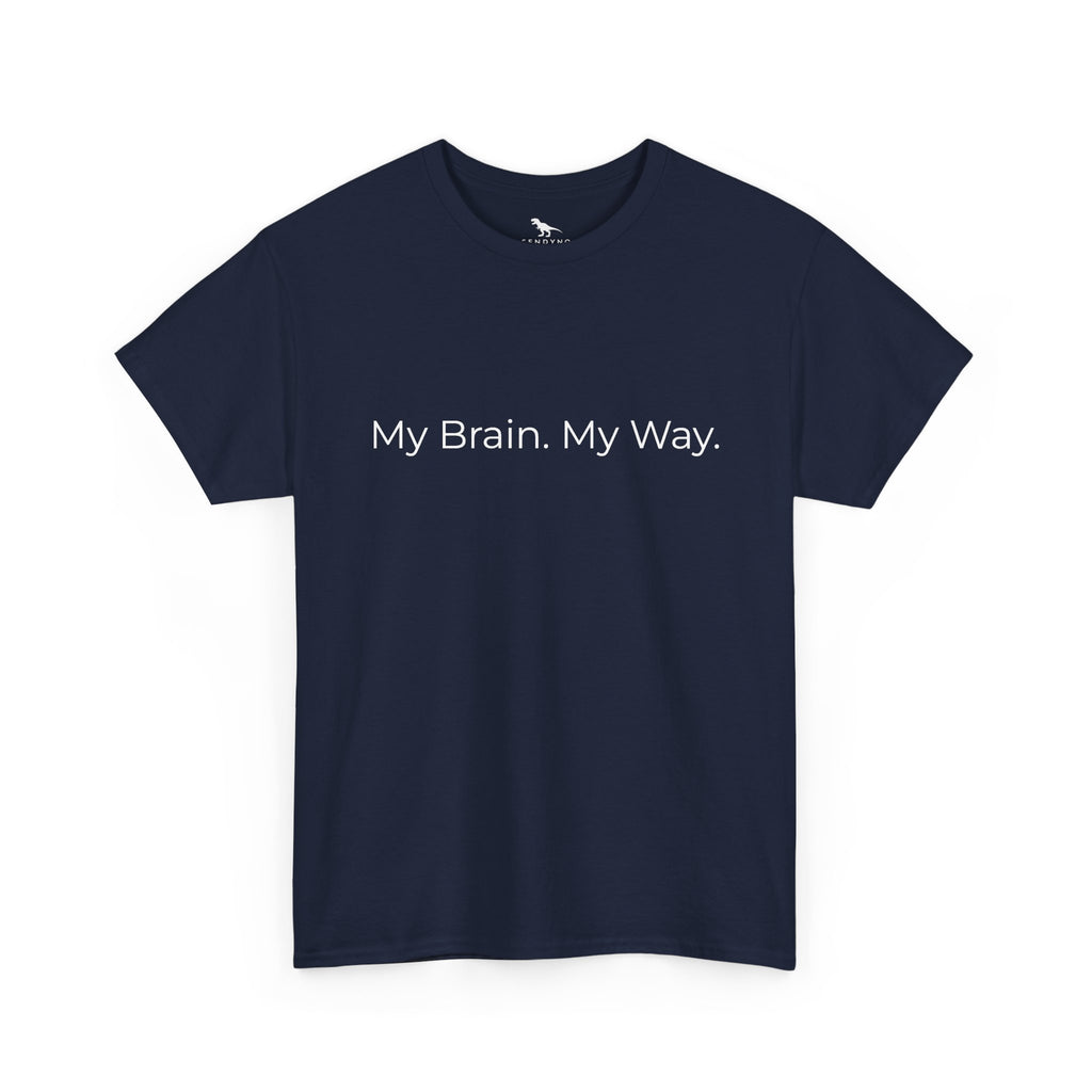 My Brain. My Way. Tee
