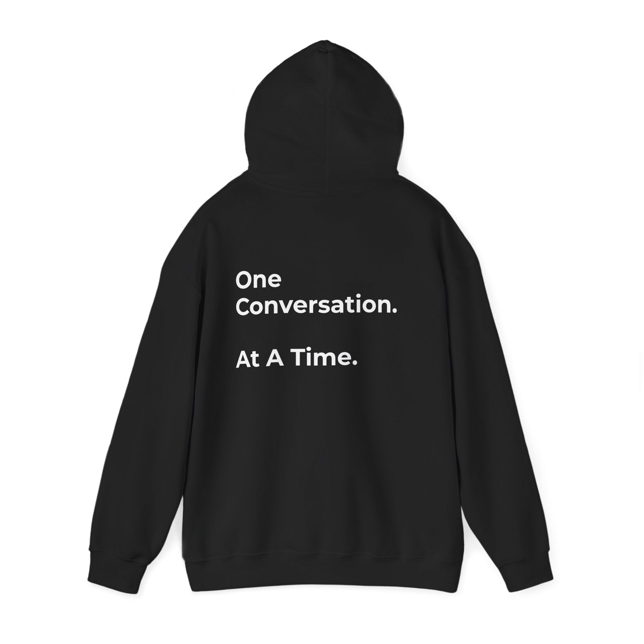 One Conversation At A Time Hoodie