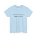 Personal Space Appreciated Tee