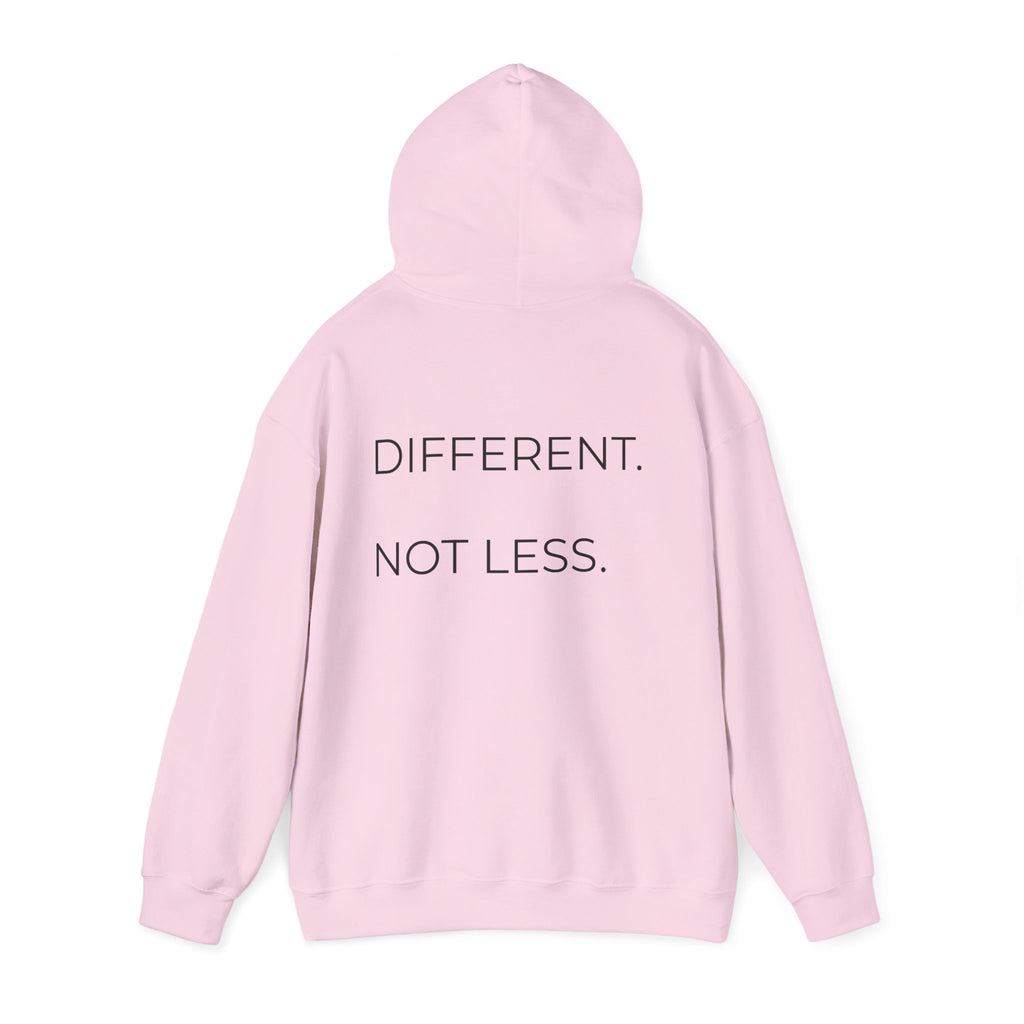 Different Not Less Hoodie