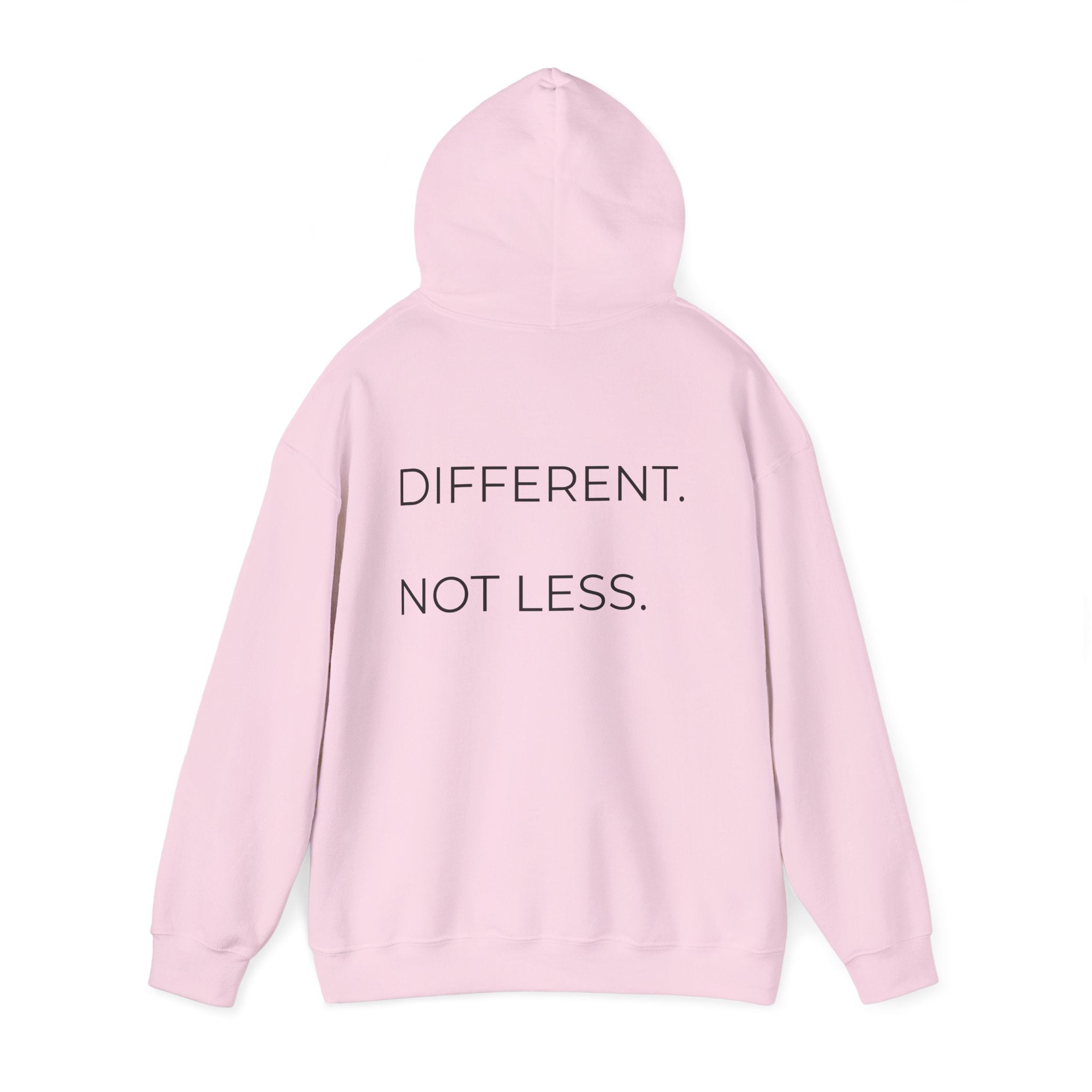Different Not Less Hoodie