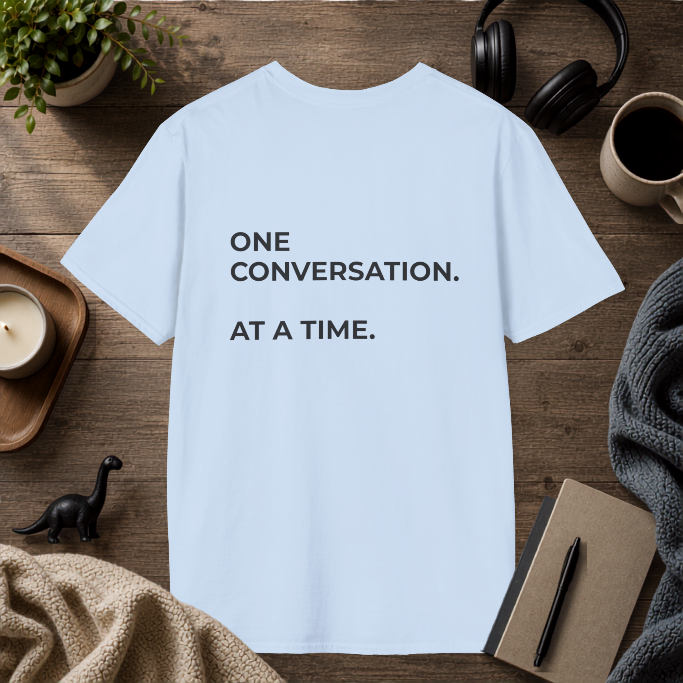 One Conversation At A Time Tee