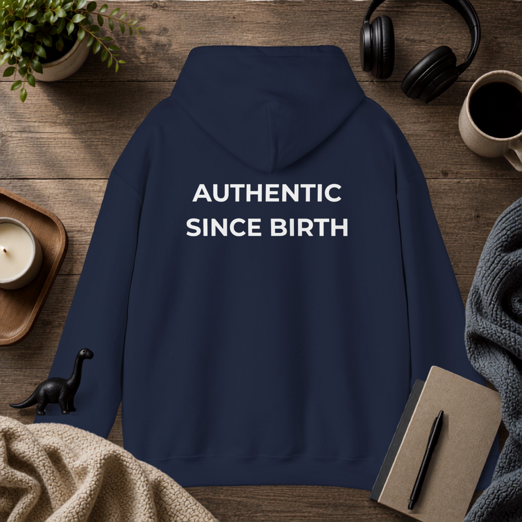 Authentic Since Birth Hoodie