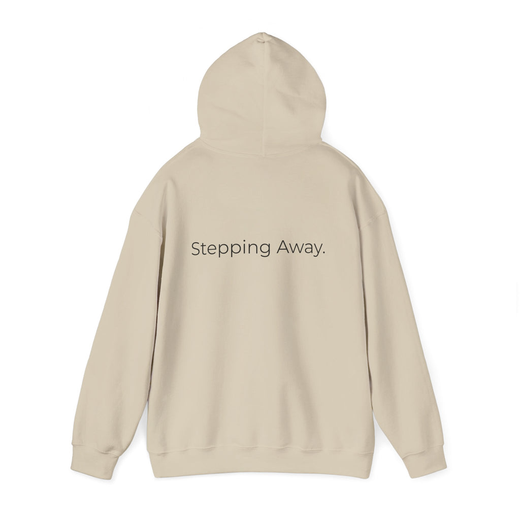 Too Much. Stepping Away. Hoodie