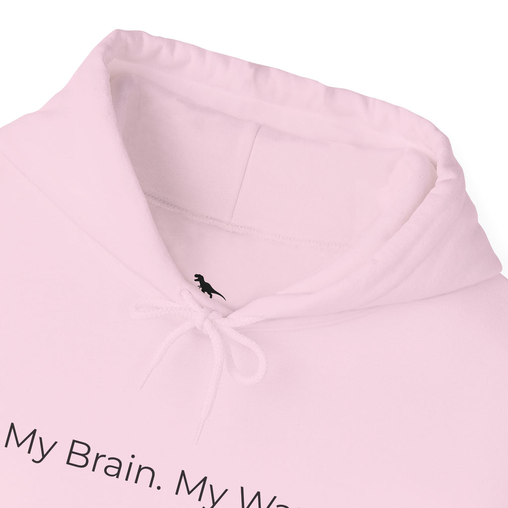 My Brain. My Way Hoodie