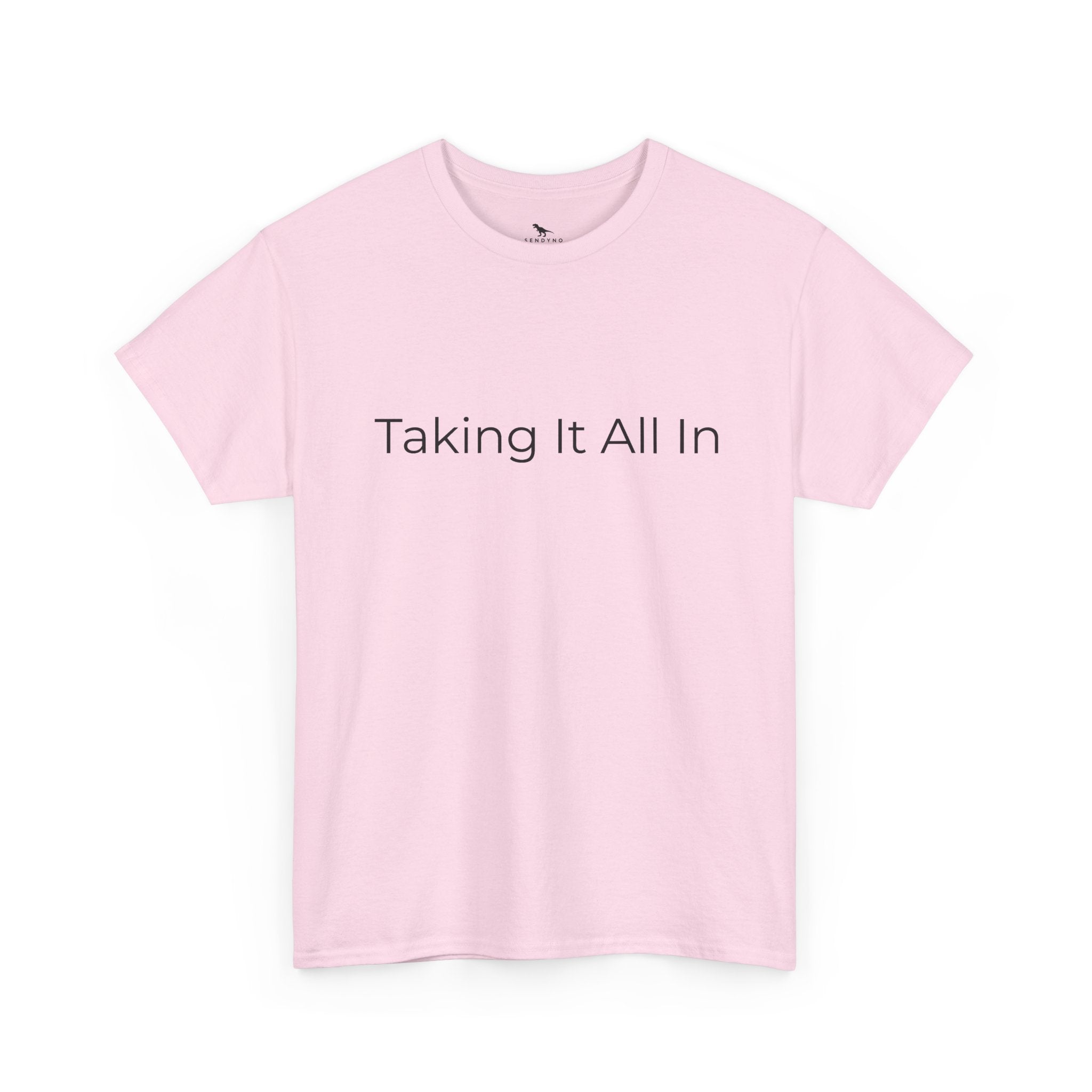 Taking It All In Tee