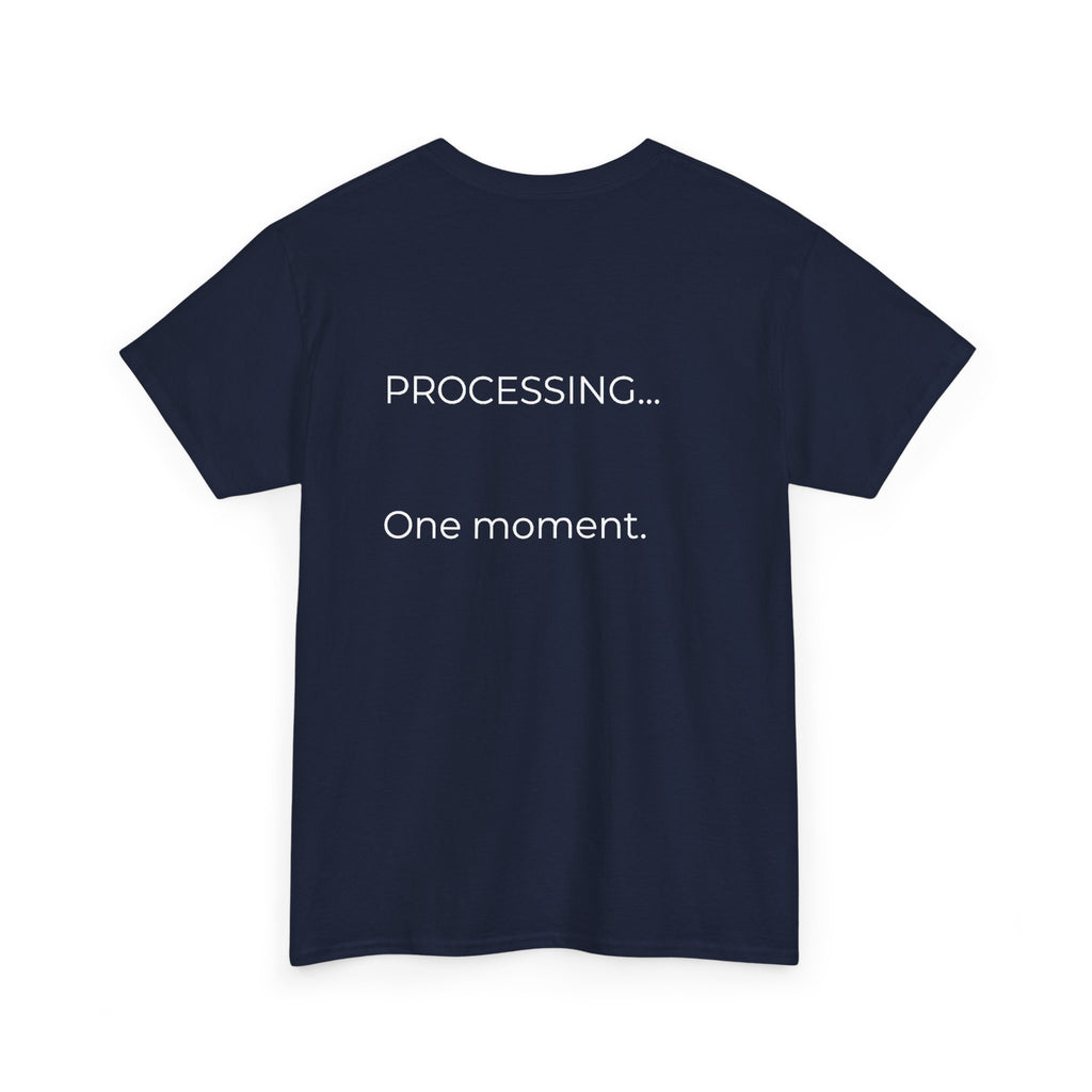 Processing One Moment Tee