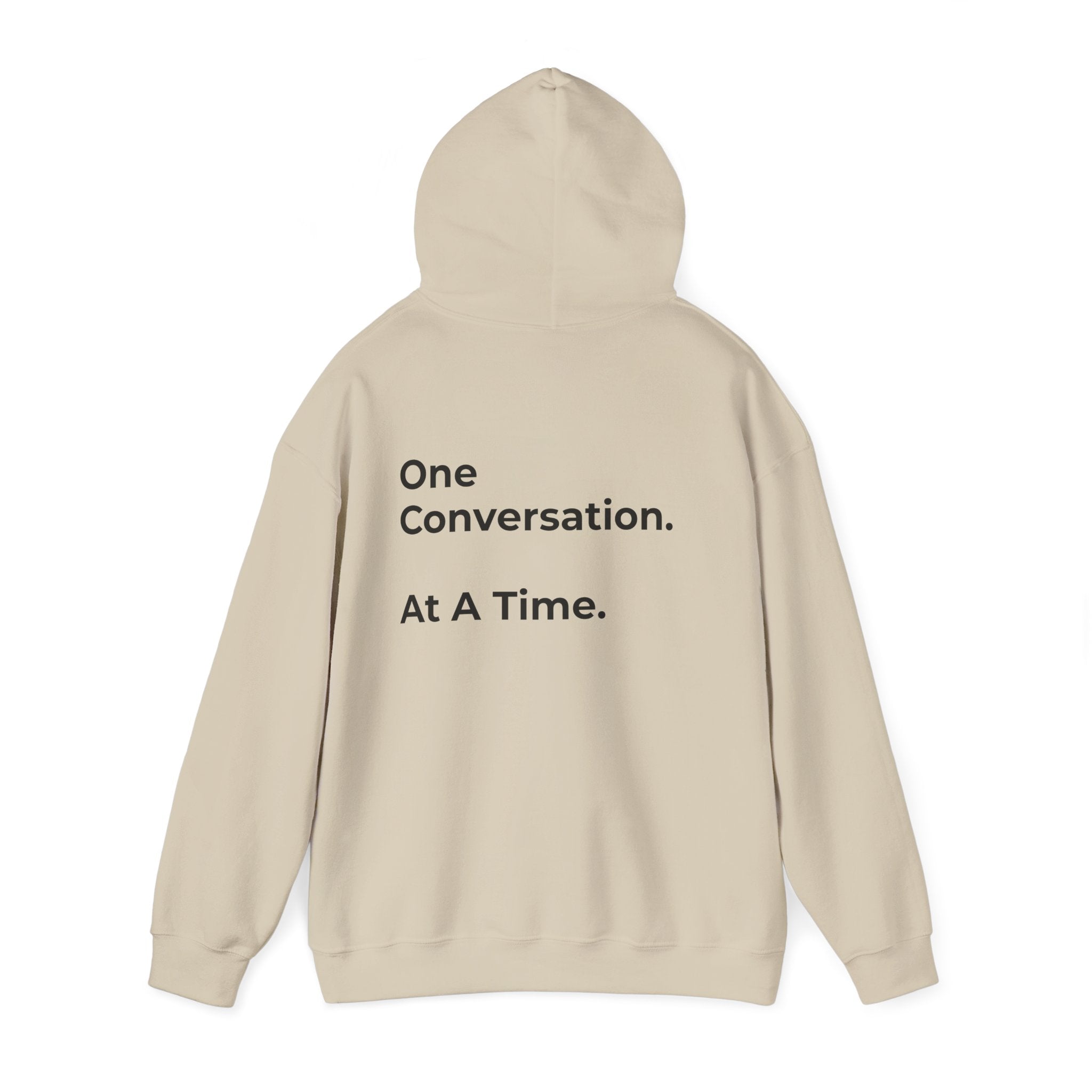 One Conversation At A Time Hoodie