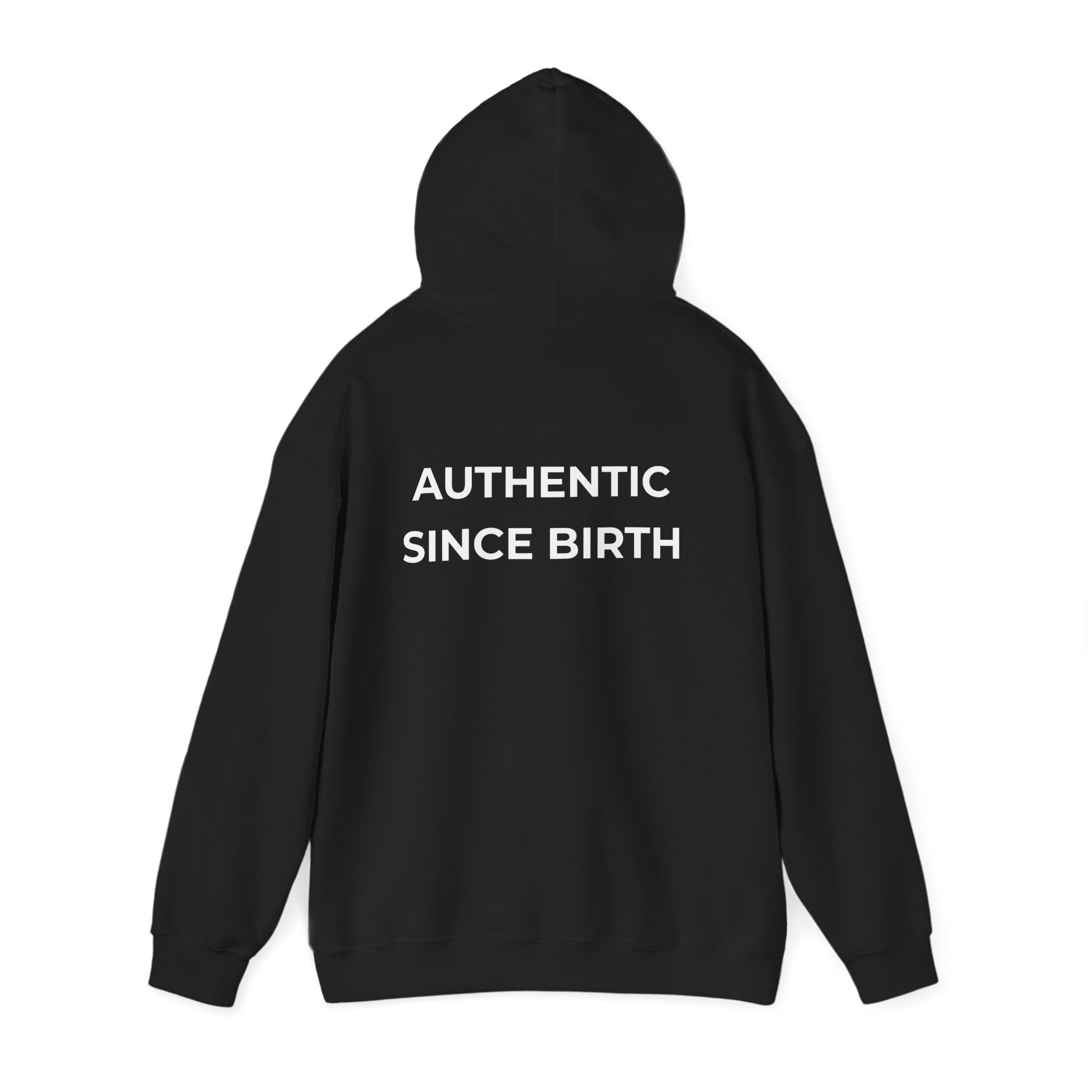 Authentic Since Birth Hoodie