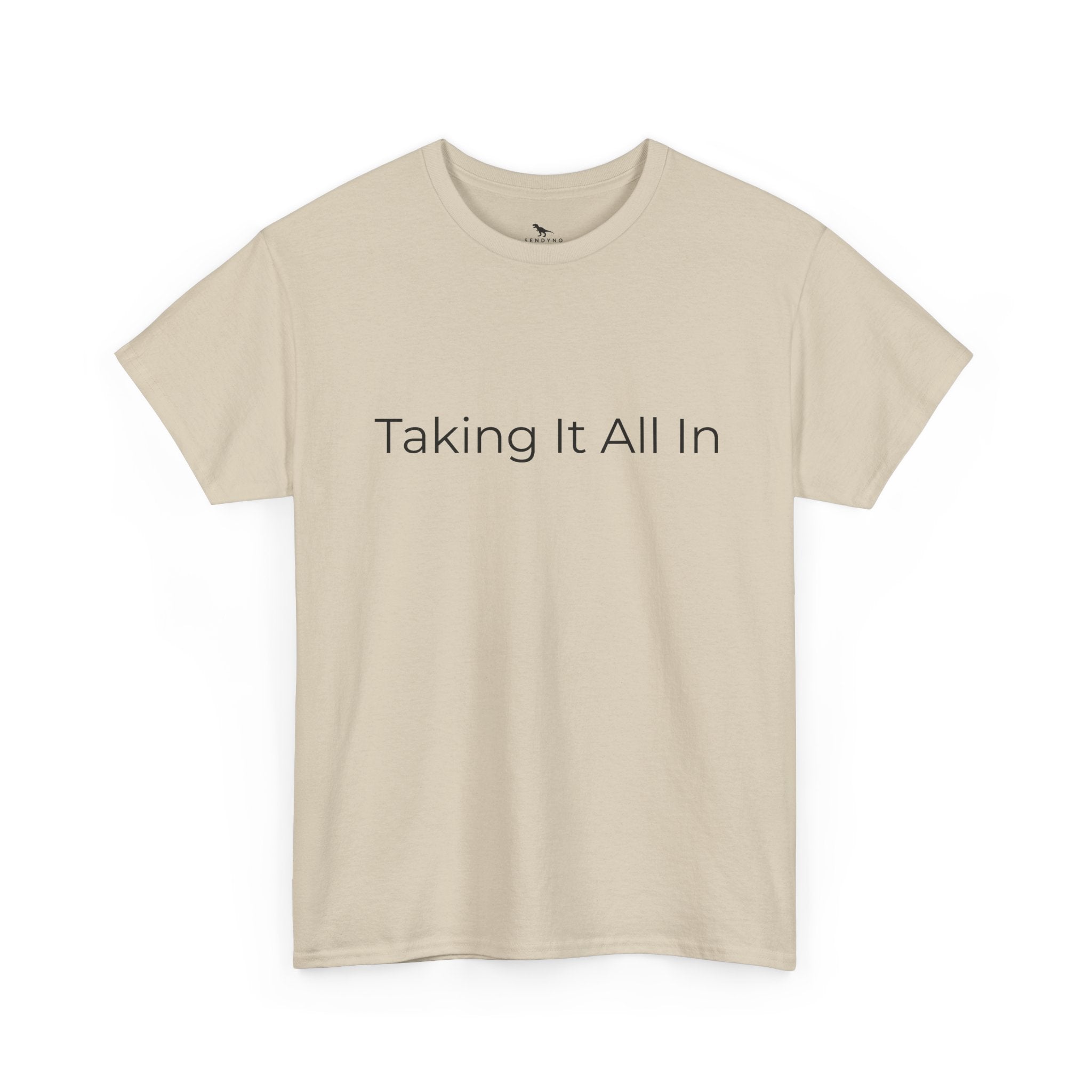 Taking It All In Tee