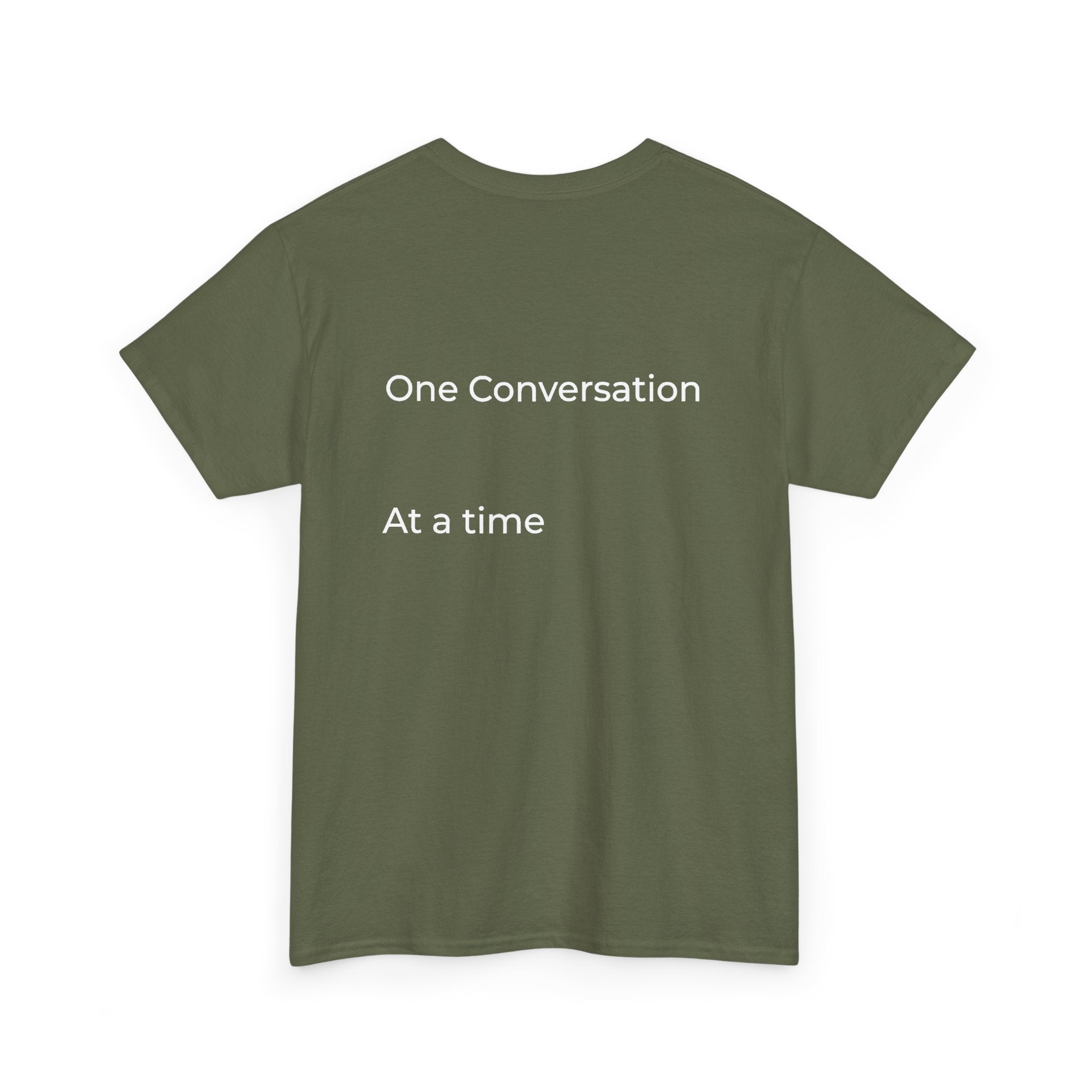 One Conversation At A Time Tee