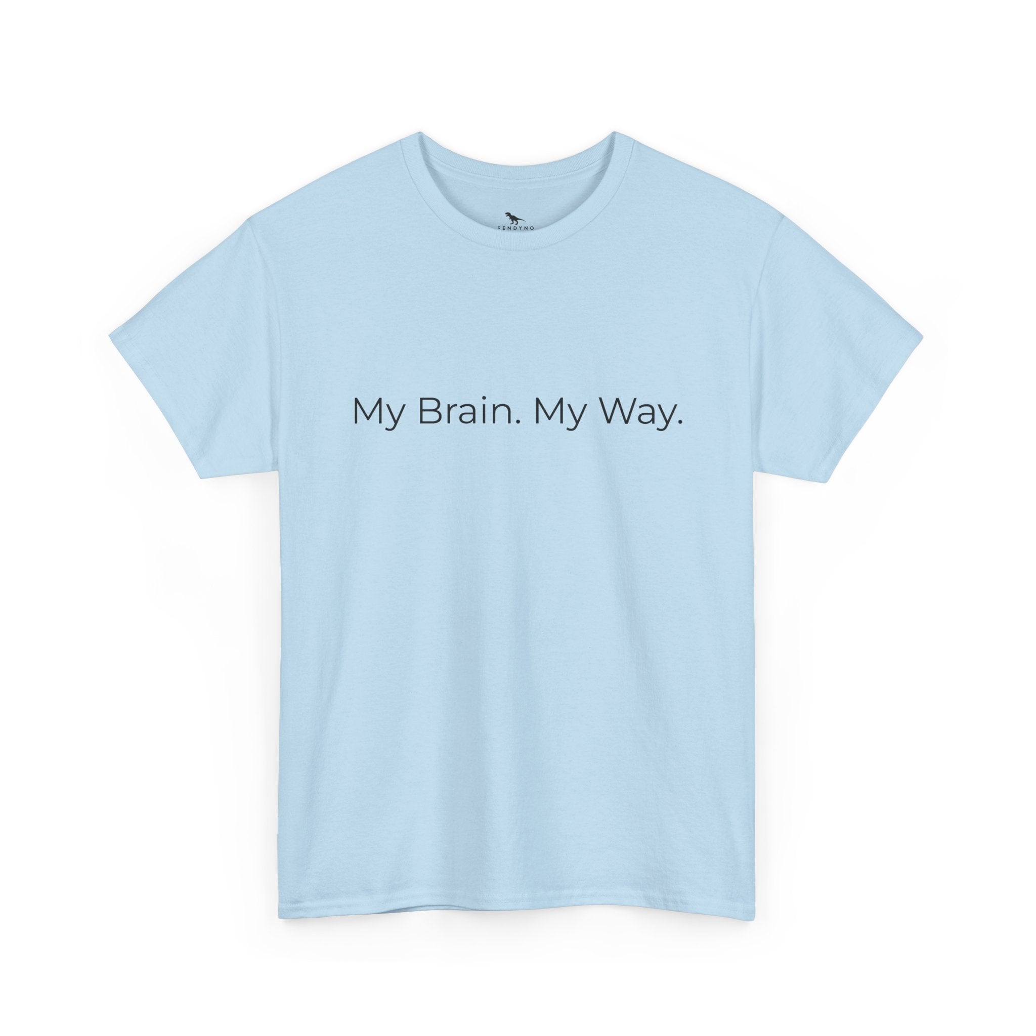 My Brain. My Way. Tee