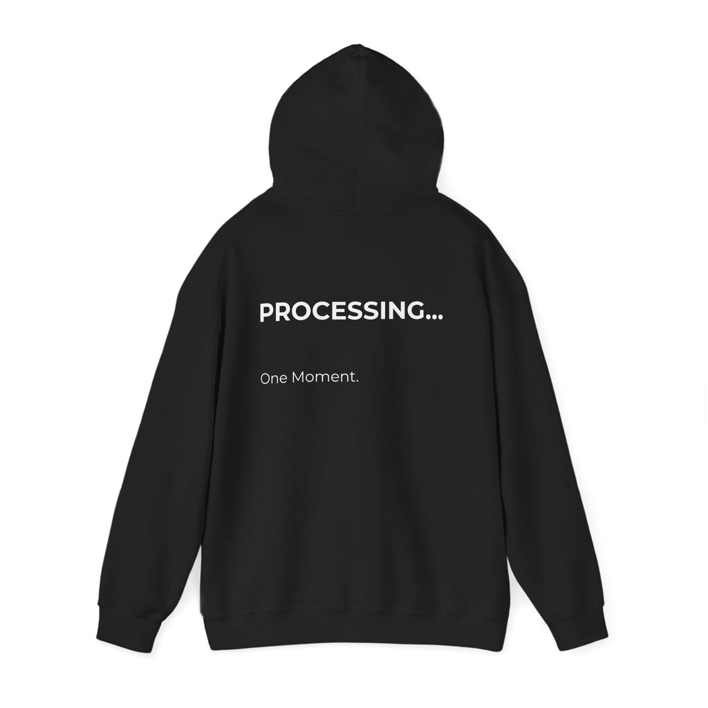 Processing... One Moment Hoodie