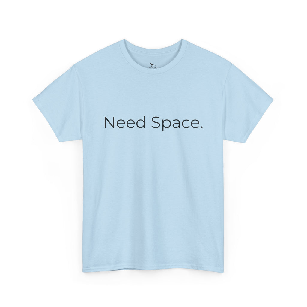 Need Space Tee
