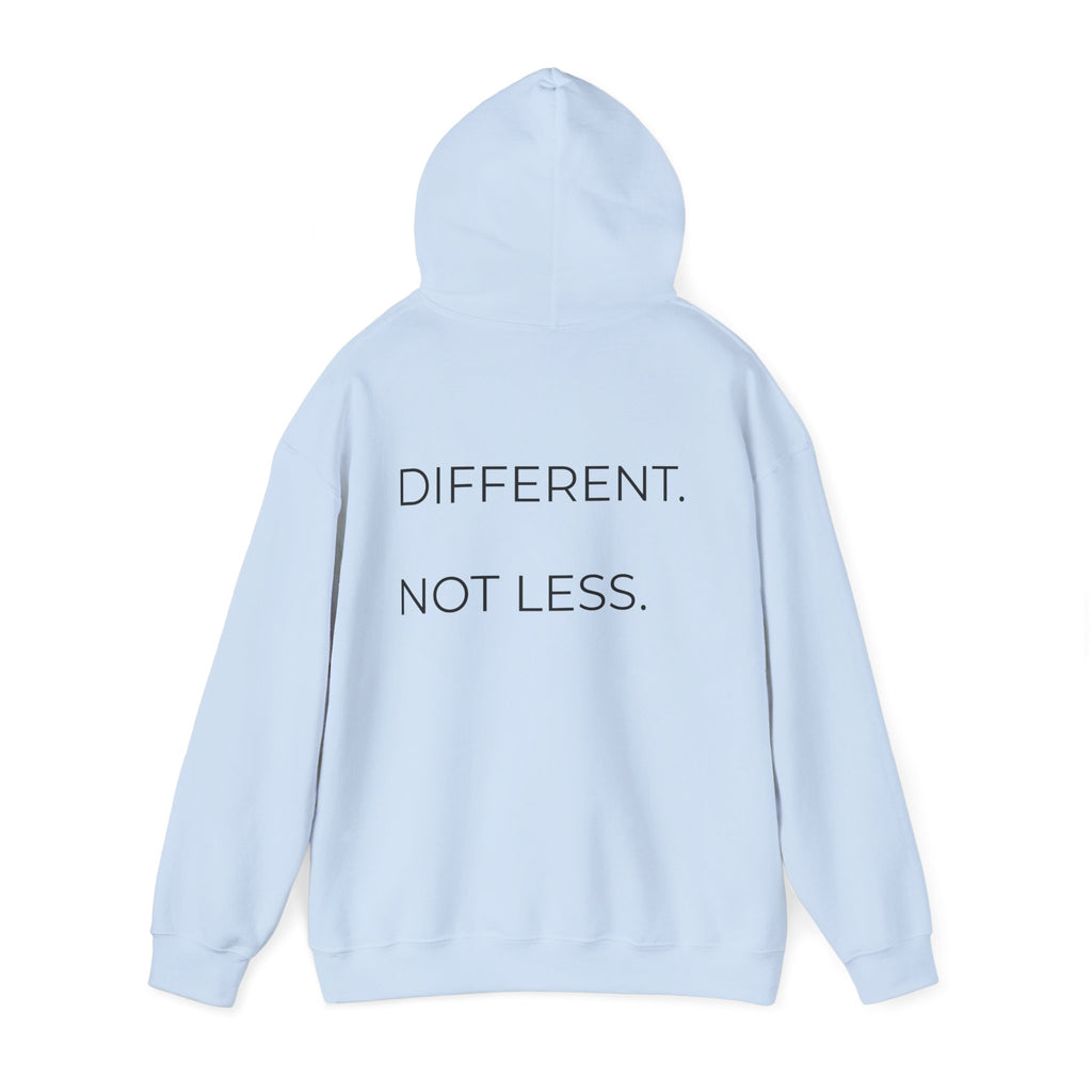 Different Not Less Hoodie