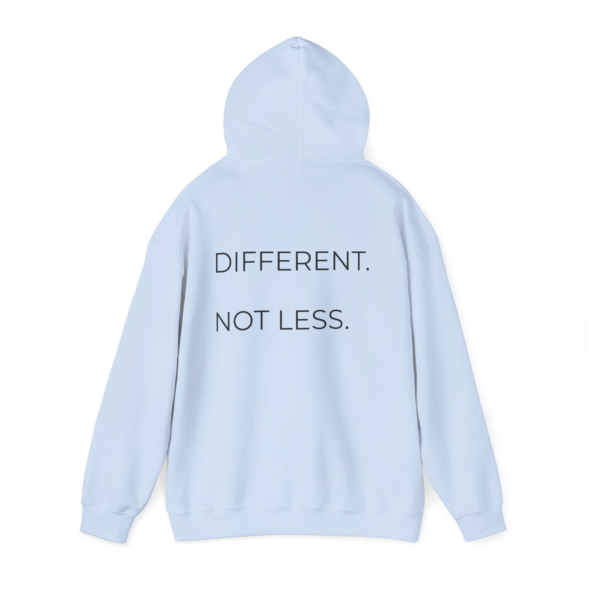 Different Not Less Hoodie