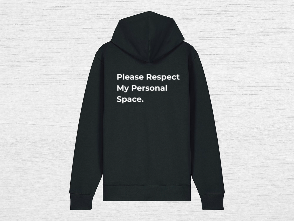 Please Respect My Personal Space Zip Hoodie