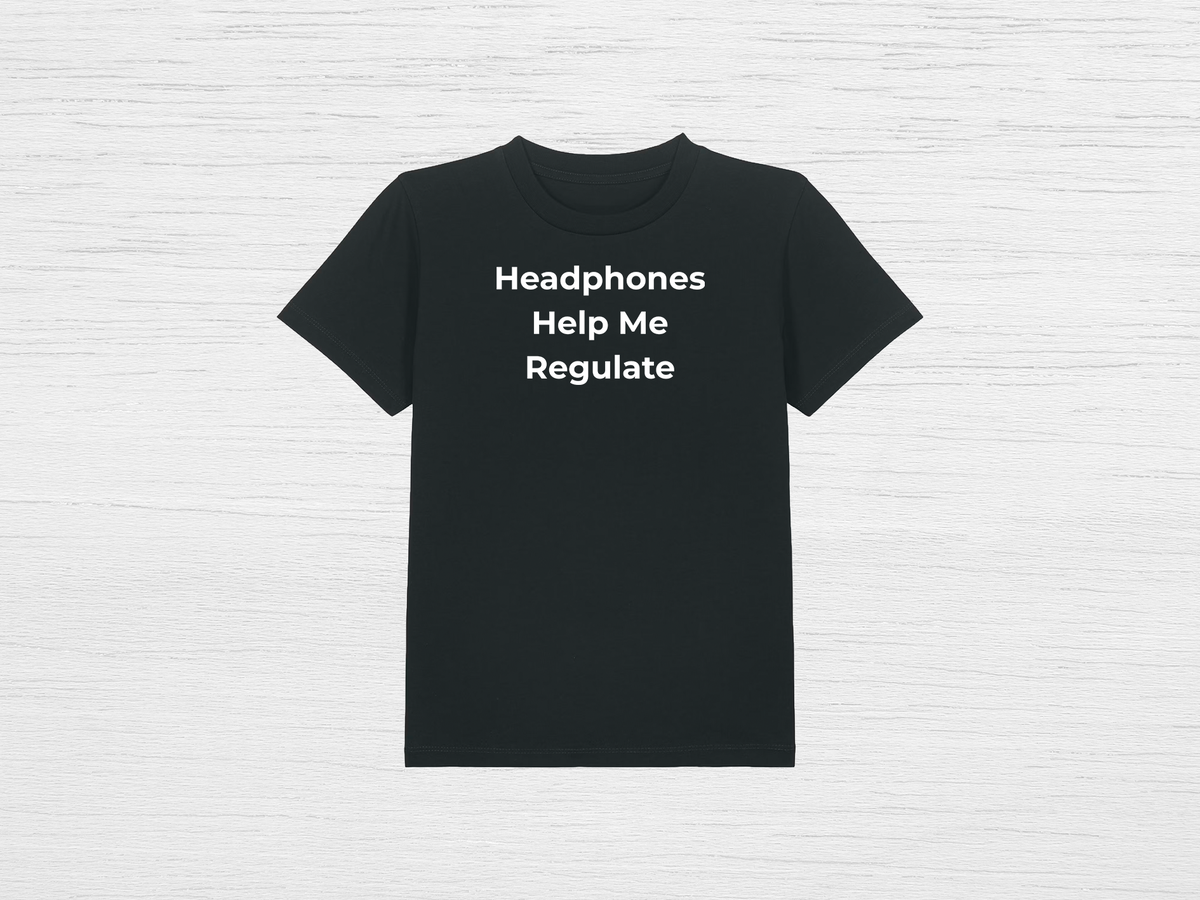 Headphones Help Me Regulate Tee - SENdyno