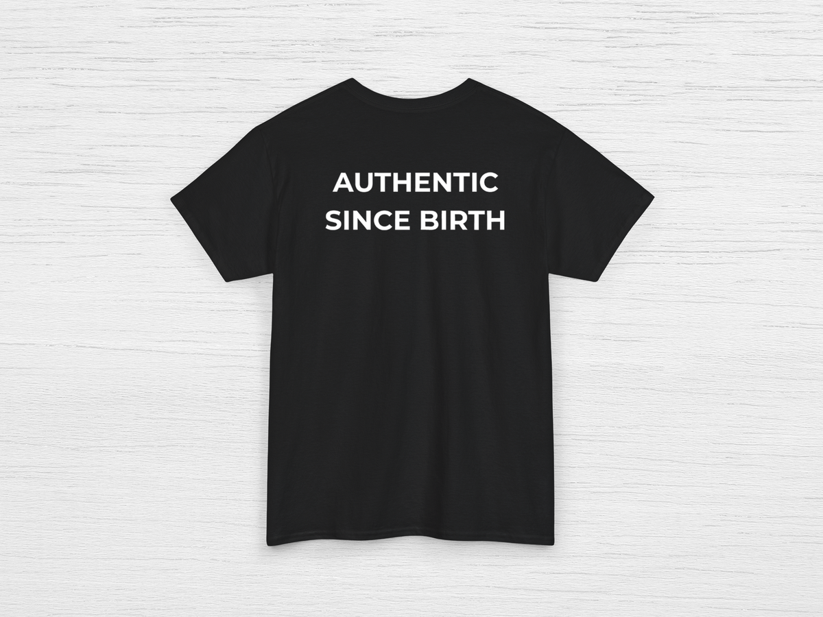 Authentic Since Birth Tee - SENdyno