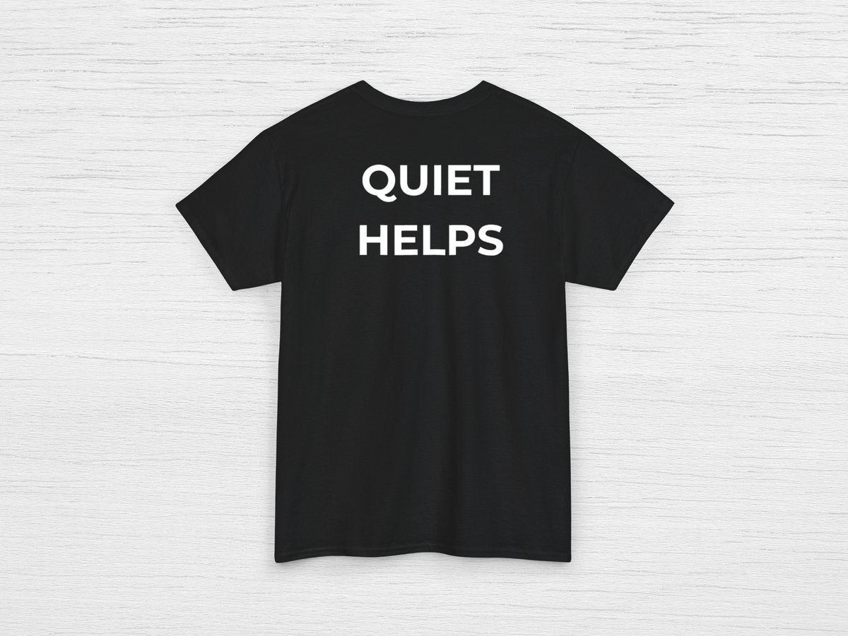 Quiet Helps Tee - SENdyno