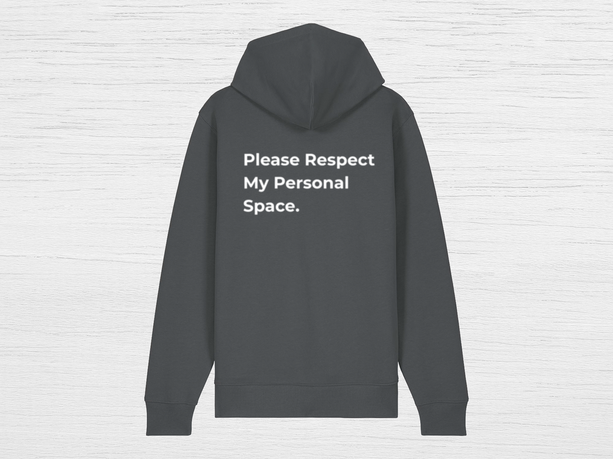 Please Respect My Personal Space Zip Hoodie - SENdyno