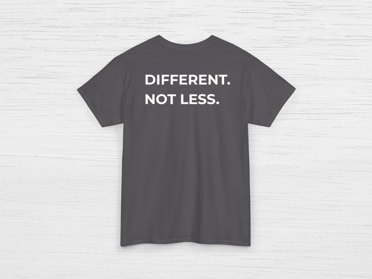 Different. Not Less. Tee - SENdyno