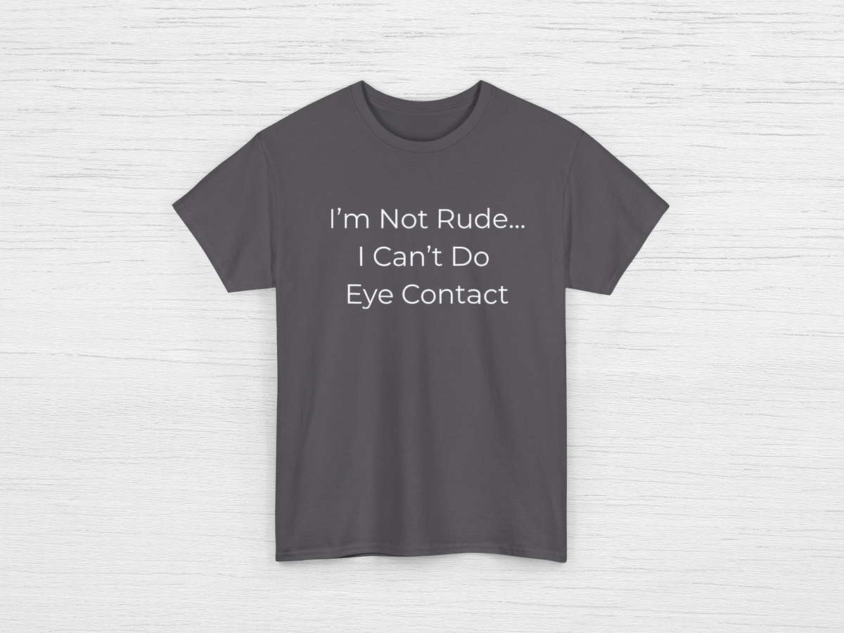I'm Not Rude Tee - SENdyno