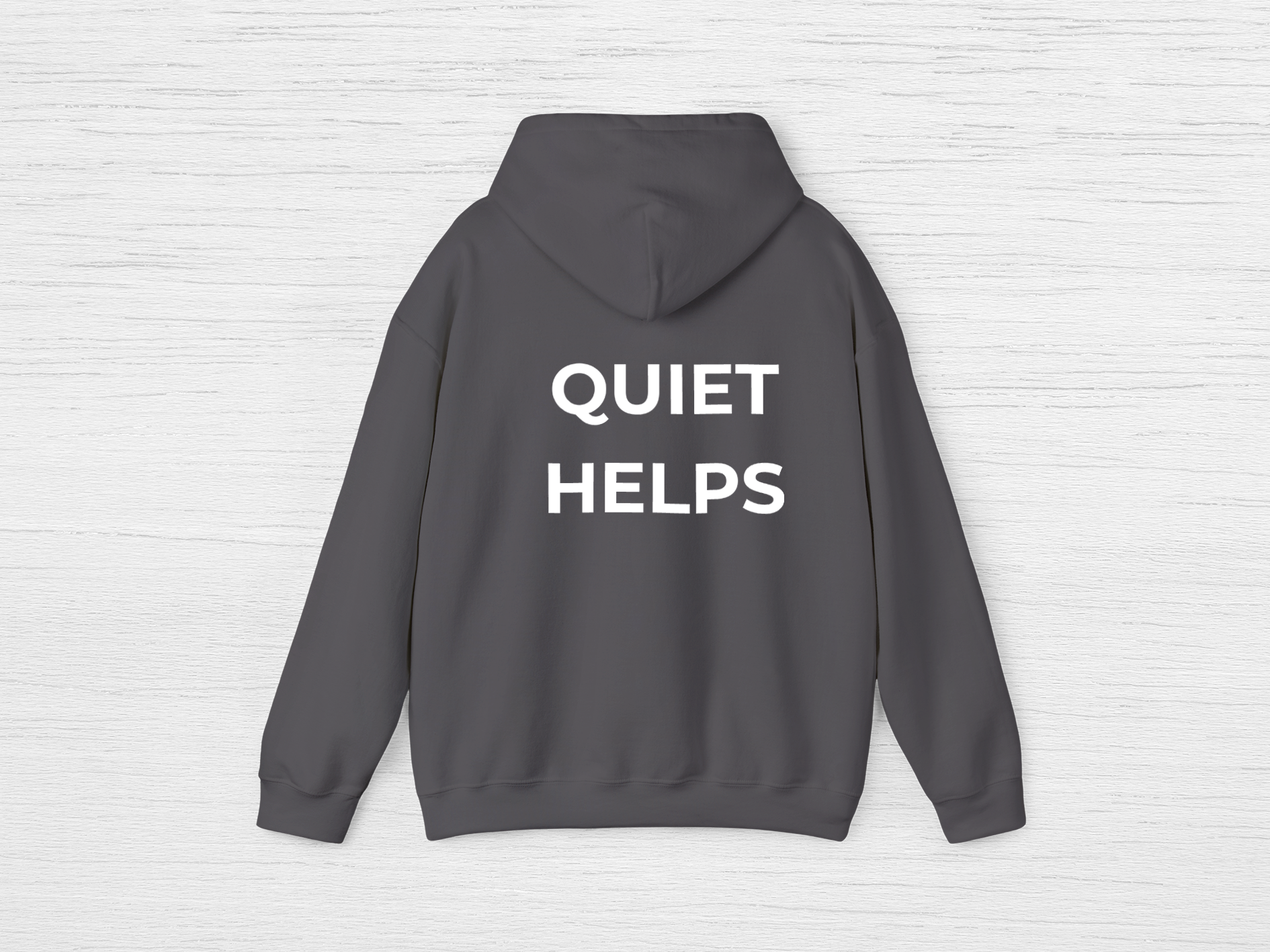 Quiet Helps Hoodie