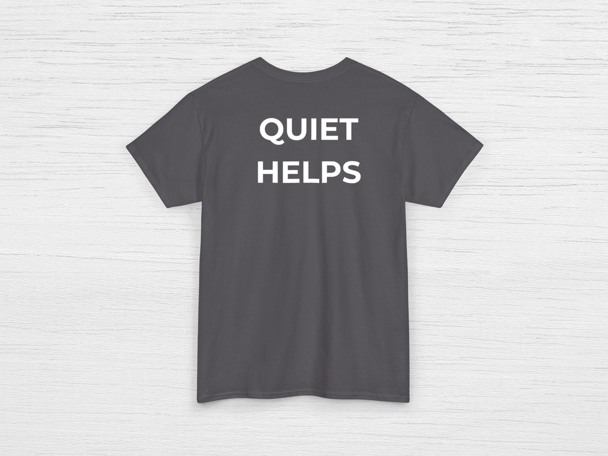 Quiet Helps Tee - SENdyno