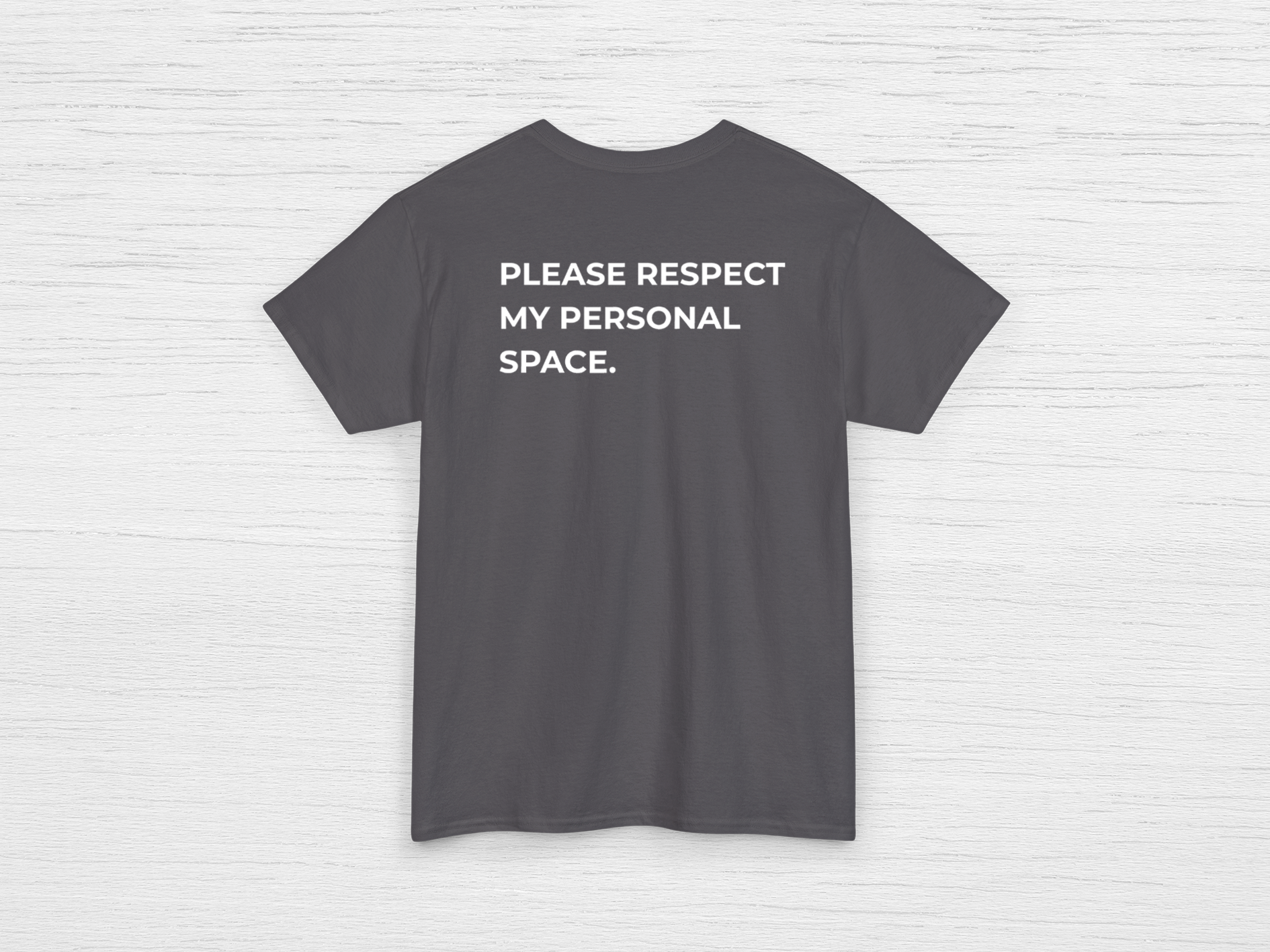 Please Respect My personal Space Tee