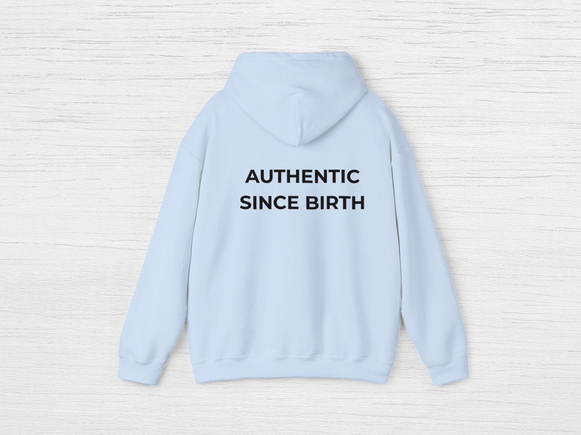 Authentic Since Birth Hoodie