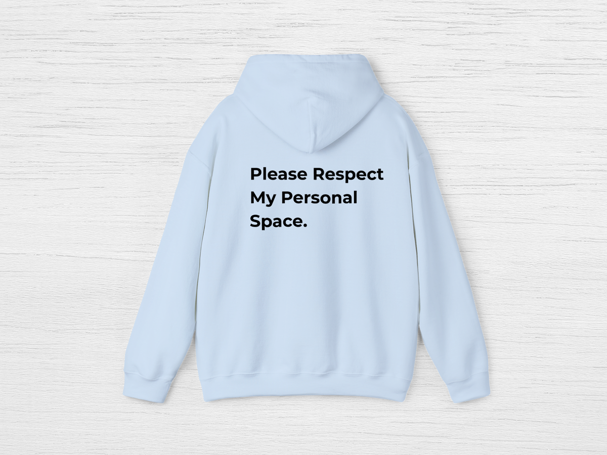 Respect My Space Hoodie - SENdyno