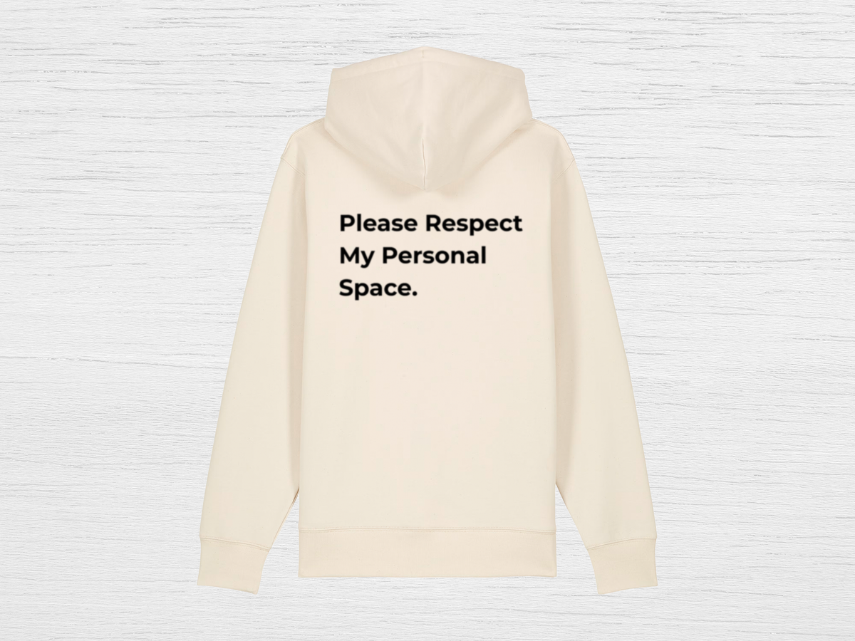 Please Respect My Personal Space Zip Hoodie - SENdyno