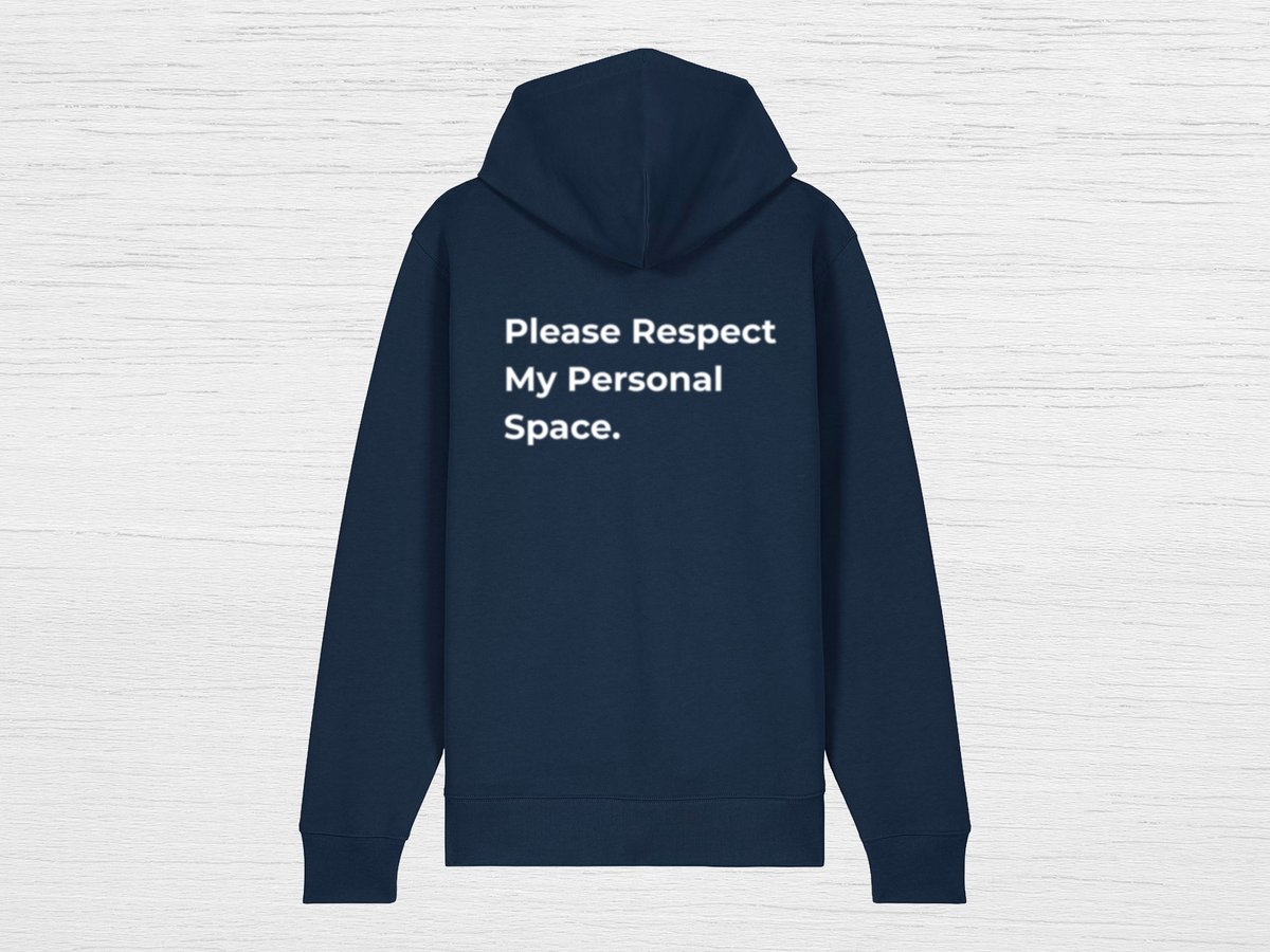 Please Respect My Personal Space Zip Hoodie - SENdyno