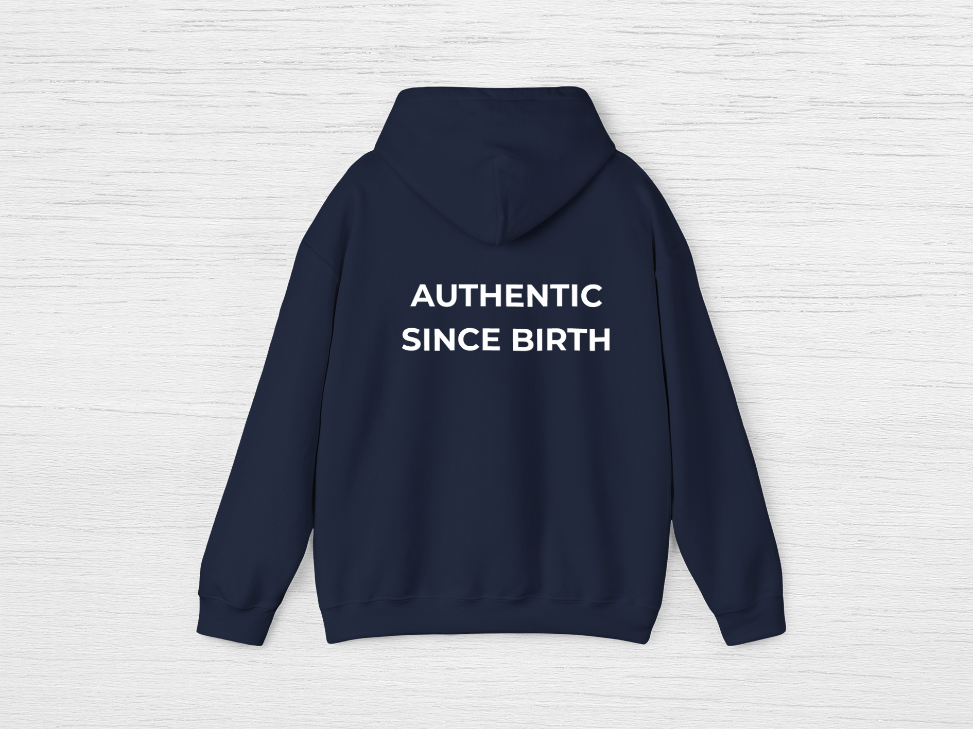 Authentic Since Birth Hoodie