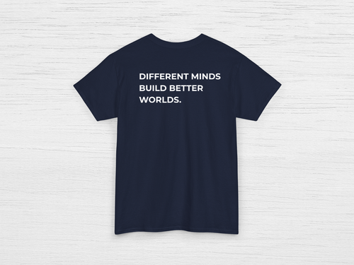 Different Minds Build Better Worlds Tee - SENdyno
