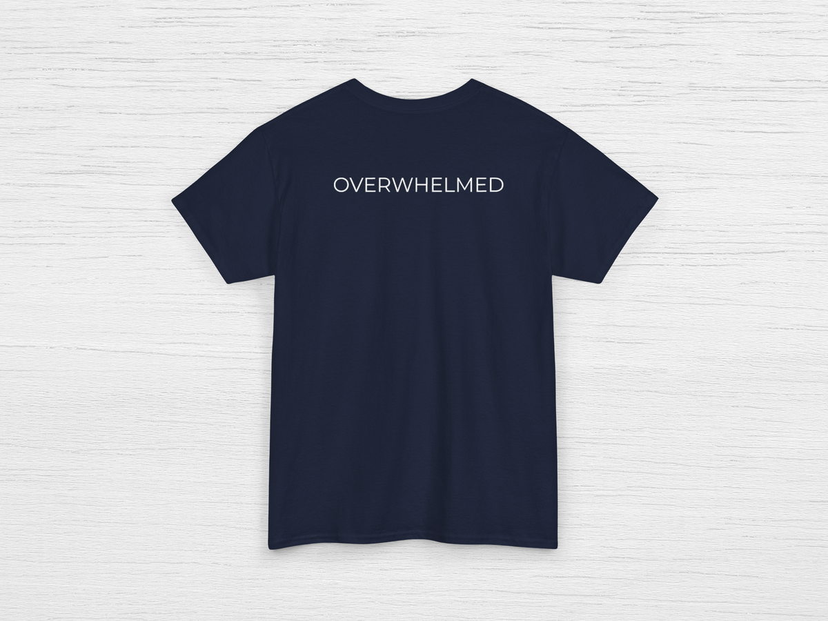 Overwhelmed Tee - SENdyno