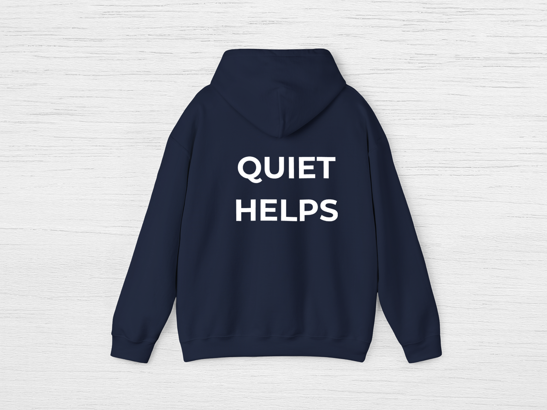 Quiet Helps Hoodie