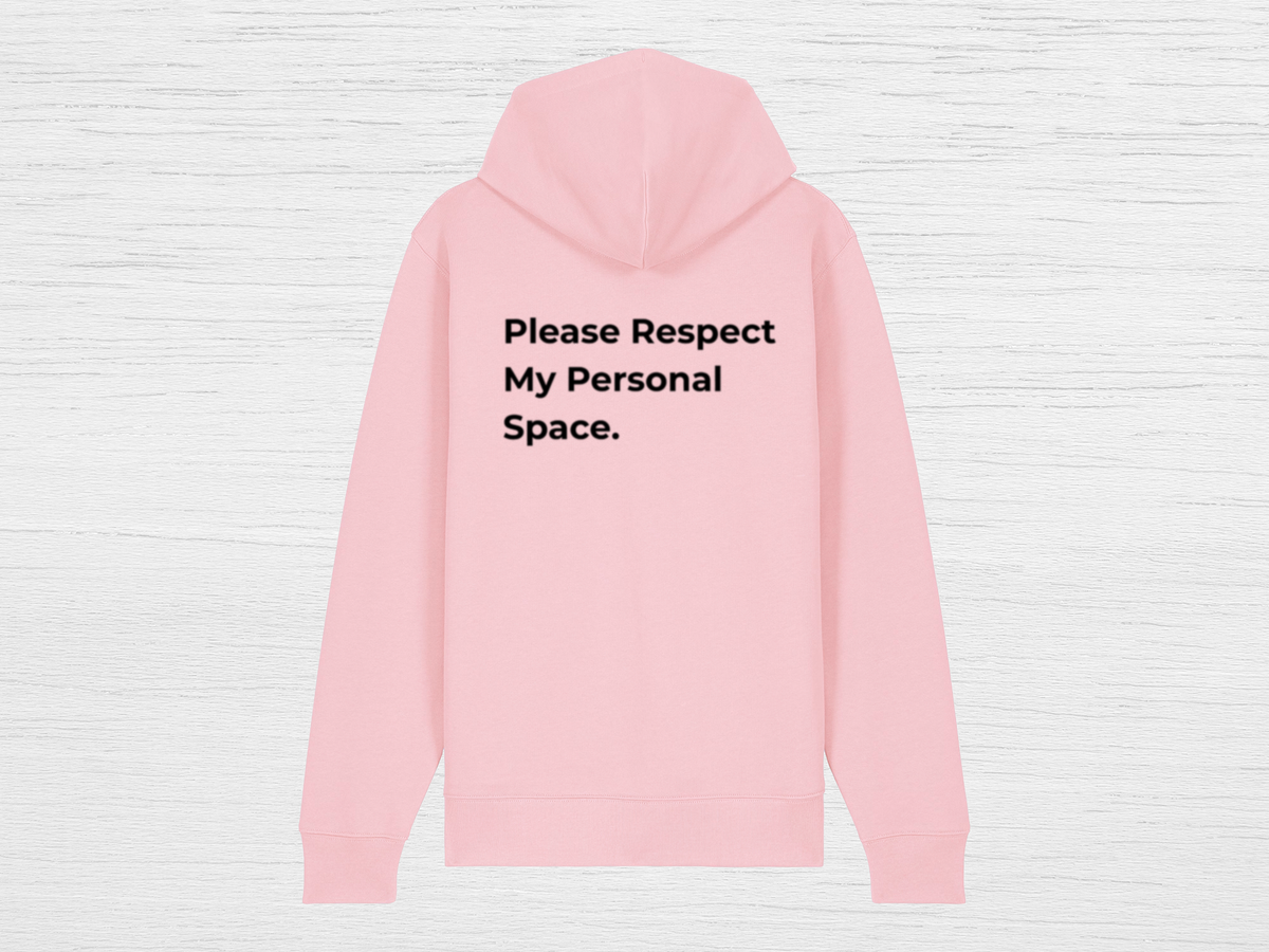 Please Respect My Personal Space Zip Hoodie - SENdyno