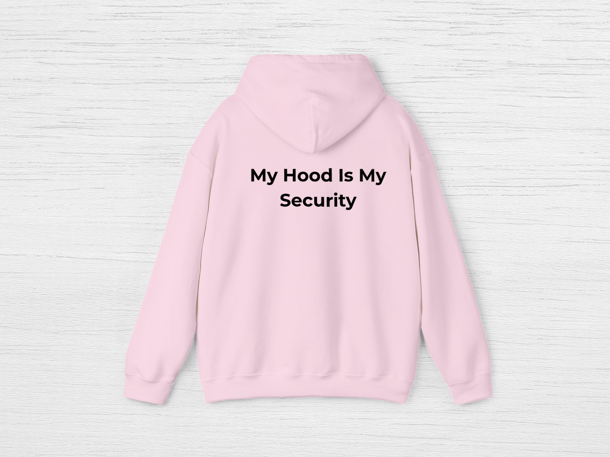 My Hood Is My Security Hoodie - SENdyno