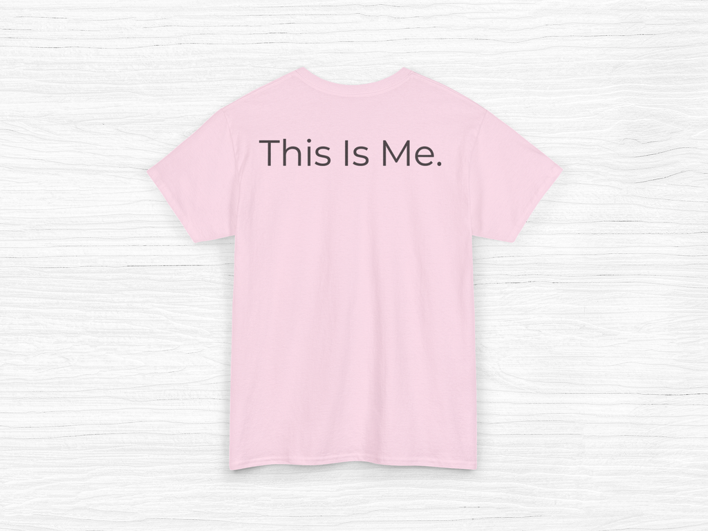 This Is Me Tee