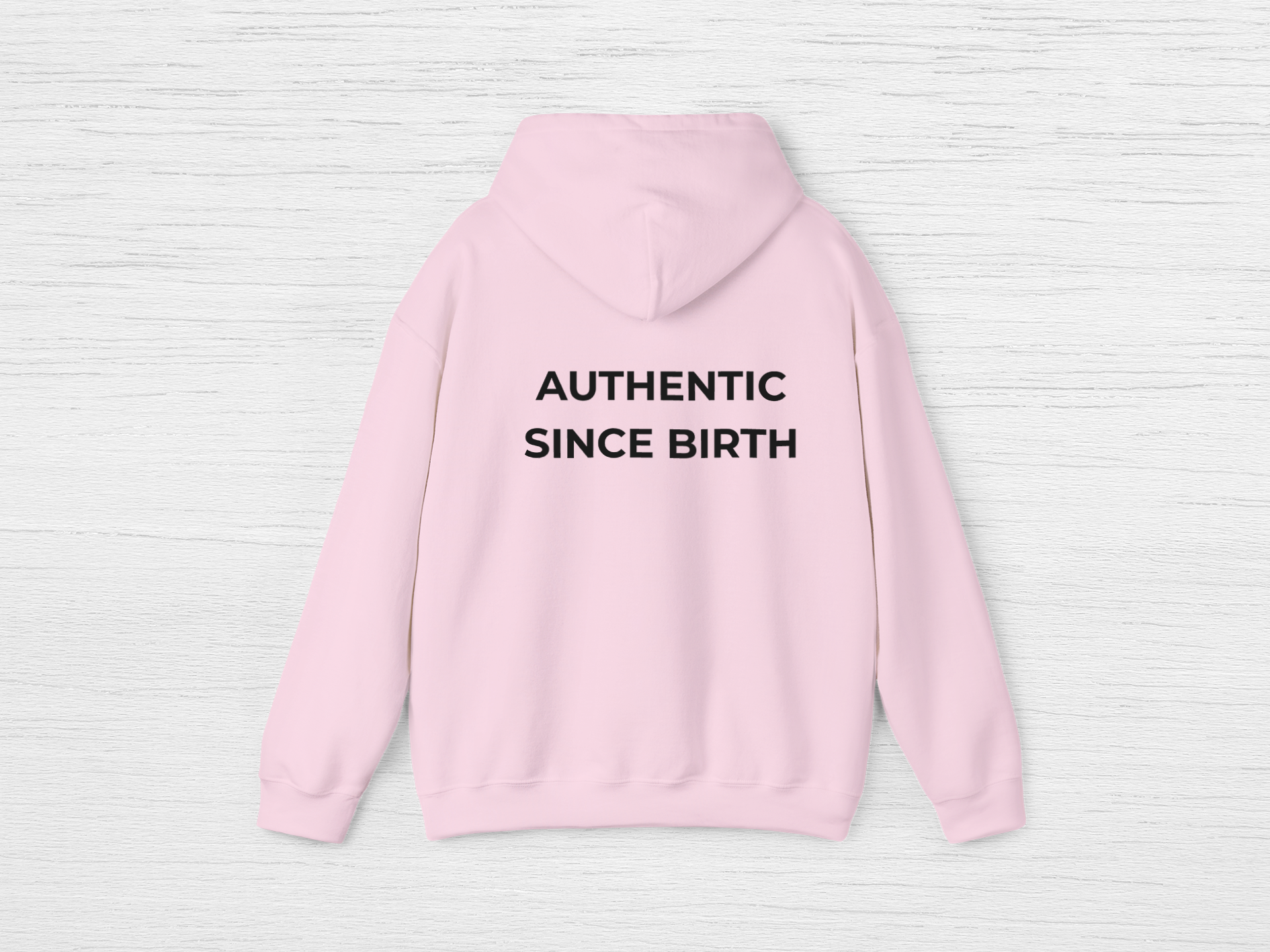 Authentic Since Birth Hoodie
