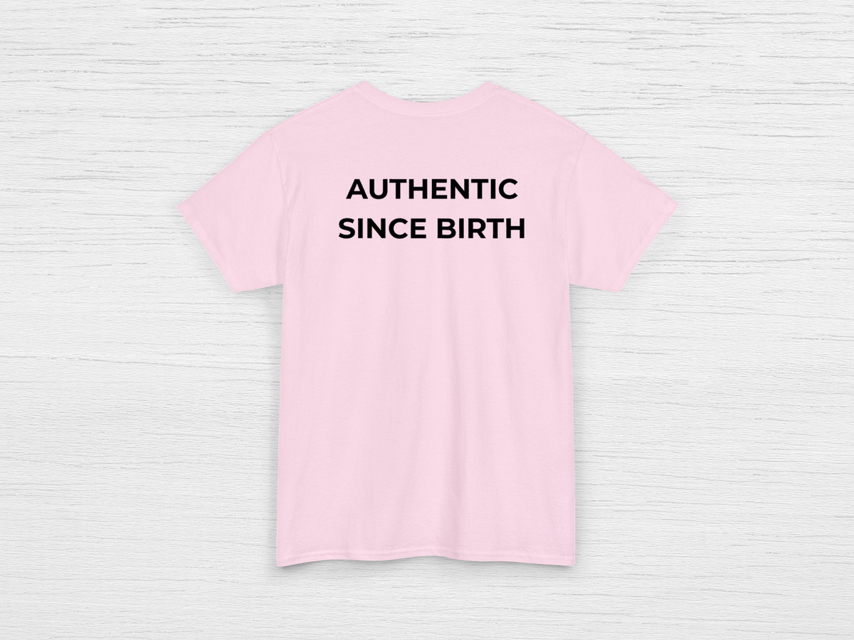 Authentic Since Birth Tee - SENdyno