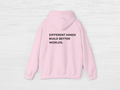 Different Minds Build Better Worlds Hoodie - SENdyno