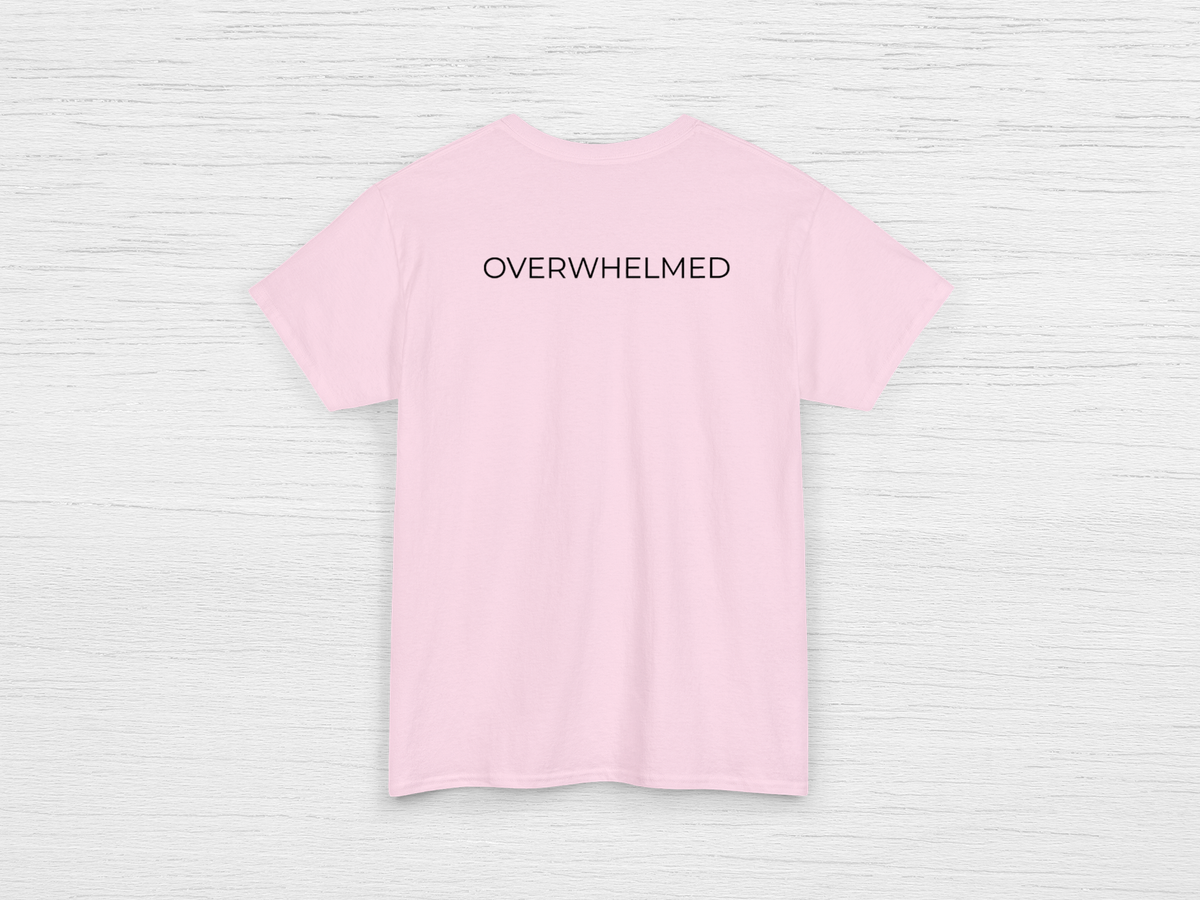 Overwhelmed Tee - SENdyno