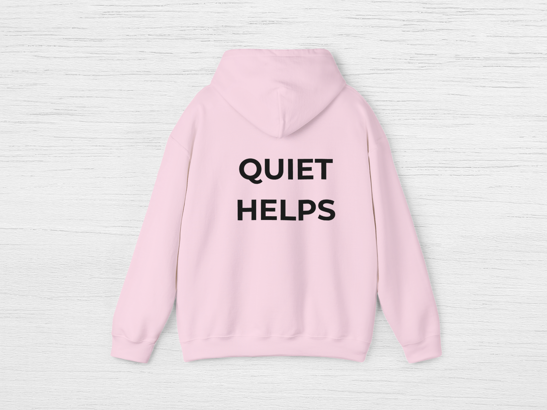 Quiet Helps Hoodie