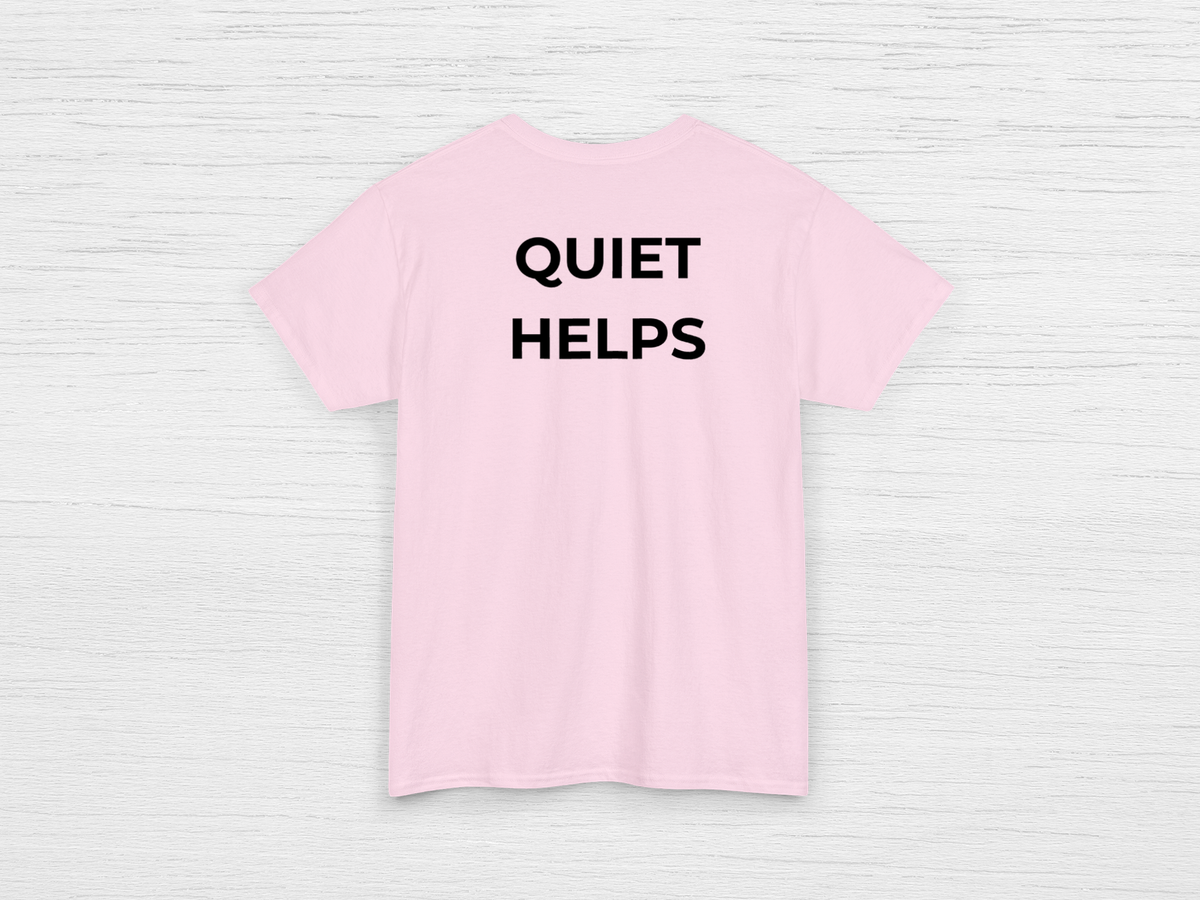 Quiet Helps Tee - SENdyno