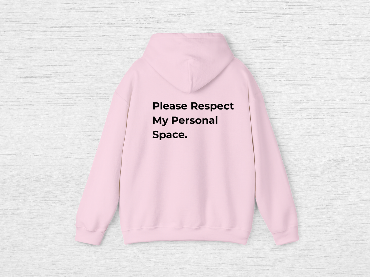 Respect My Space Hoodie - SENdyno
